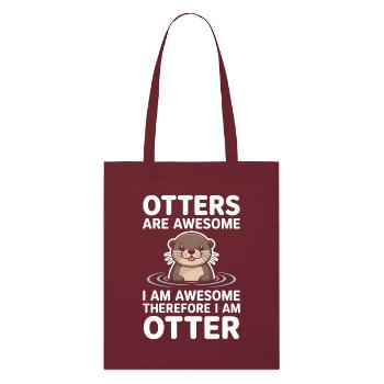 Otter Spruch Otters Lustiges Otter Geschenk - Stanley/Stella Bio-Stoffbeutel - Burgunderrot - Vorne