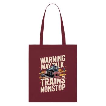 Avertissement : Je pourrais parler des trains sans cesse. - Tote bag bio Stanley/Stella - bordeaux - Devant