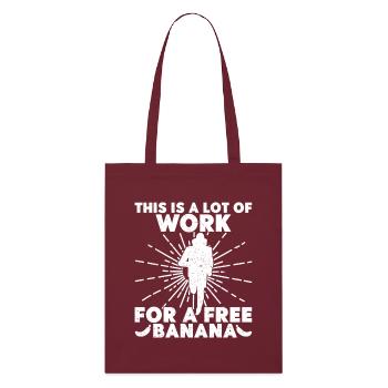 Marathon Runner Work For Free Banana Running - Stanley/Stella Organic Tote Bag - burgundy - Front