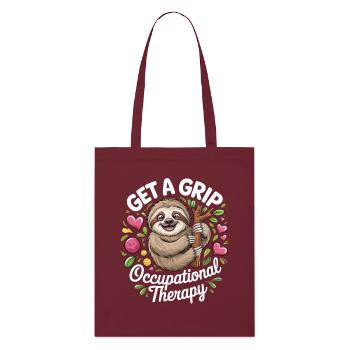 Get a Grip: Occupational Therapy Sloth - Stanley/Stella Organic Tote Bag - burgundy - Front