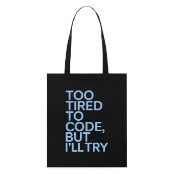 ER Nurse Too Tired To Code But Registered Nurse - Stanley/Stella Bio-Stoffbeutel - Schwarz - Vorne