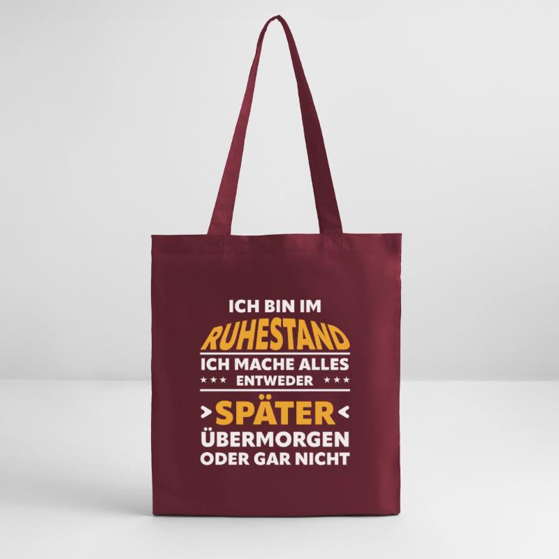 Ruhestand Spruch: Alles Später Oder Gar Nicht Stanley/Stella Bio-Stoffbeutel