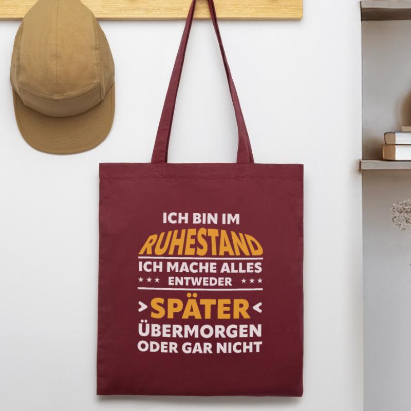 Ruhestand Spruch: Alles Später Oder Gar Nicht Stanley/Stella Bio-Stoffbeutel