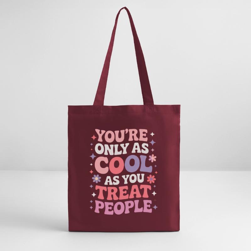 Saying Statement Respect Kindness Gift Stanley/Stella Organic Tote Bag