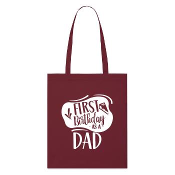 First Birthday as Dad - Stanley/Stella Organic Tote Bag - burgundy - Front
