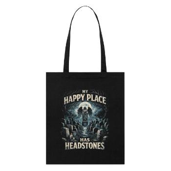 Friedhof Goth Humor My Happy Place Has Headstones - Stanley/Stella Bio-Stoffbeutel - Schwarz - Vorne