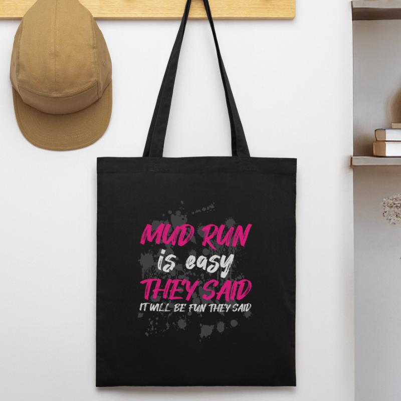 La course dans la boue est facile, ont-ils dit Course boueuse Tote bag bio Stanley/Stella