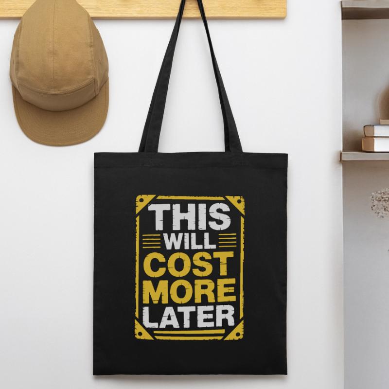 Designer d’impression Cela coûtera plus cher Expert en impression Tote bag bio Stanley/Stella