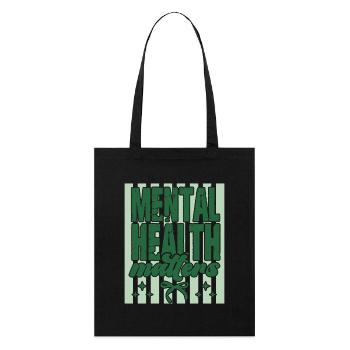Mental Health Matters Gift Self Care - Stanley/Stella Organic Tote Bag - black - Front