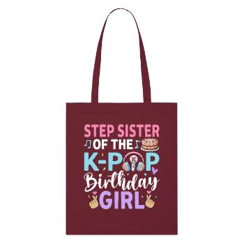 Demi-sœur de la fille anniversaire de la K-Pop - Tote bag bio Stanley/Stella - bordeaux - Devant