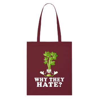 Celery Rage Why They Hate? - Stanley/Stella Organic Tote Bag - burgundy - Front