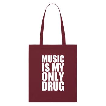 music is my only drug - Tote bag bio Stanley/Stella - bordeaux - Devant