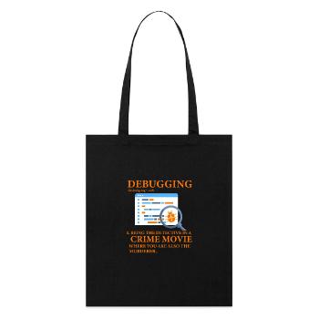 Debugging - Stanley/Stella Organic Tote Bag - black - Front