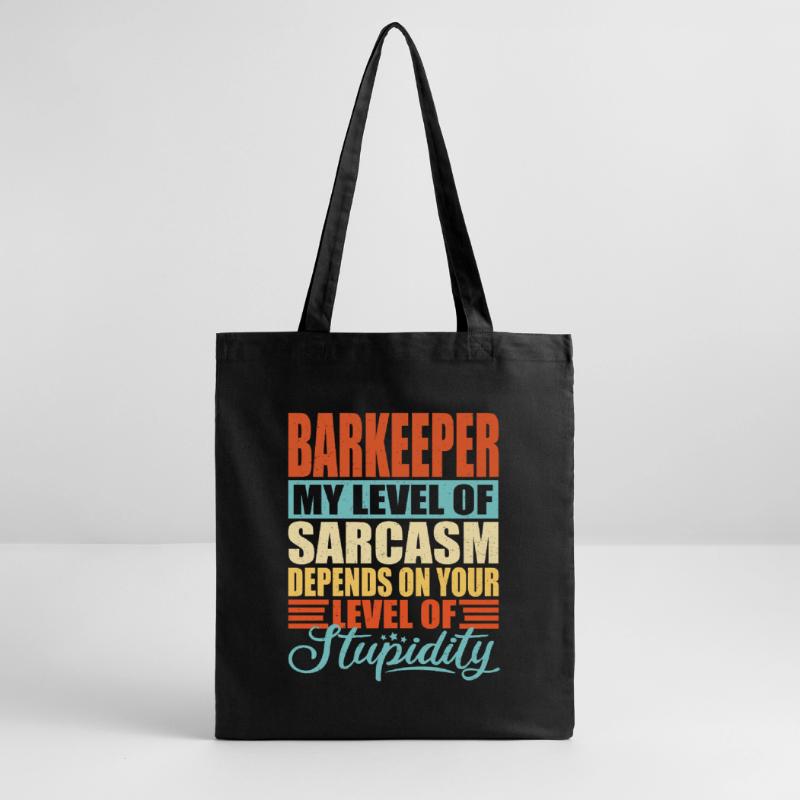 Bartender sarcasm Funny bartender Stanley/Stella Organic Tote Bag