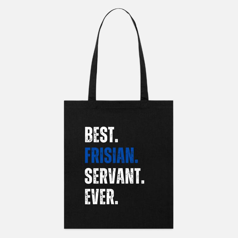 ! Best Frisian Servant Ever Schriftzug - Stanley/Stella Bio-Stoffbeutel - Schwarz