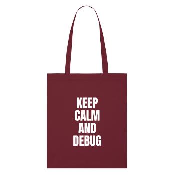 KEEP CALM AND DEBUG - Stanley/Stella Organic Tote Bag - burgundy - Front