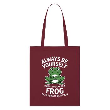 Frog Saying Toad Funny Frogs Gift - Stanley/Stella Organic Tote Bag - burgundy - Front