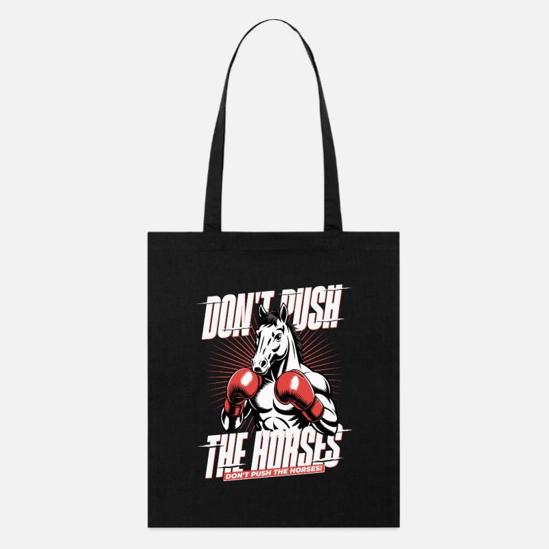 Don't push the horses – Legendärer Boxsport-Spruch - Stanley/Stella Bio-Stoffbeutel - Schwarz