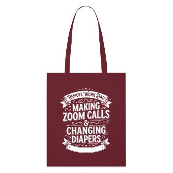 Père au bureau à domicile : appels Zoom et couches - Tote bag bio Stanley/Stella - bordeaux - Devant