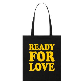 Ready for love - Tote bag bio Stanley/Stella - noir - Devant