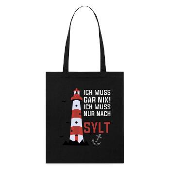 Je n’ai rien à faire, je dois juste aller à Sylt - Tote bag bio Stanley/Stella - noir - Devant