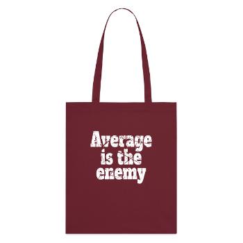 La moyenne est l’ennemi Sport d’entraînement Course à pied Fitness - Tote bag bio Stanley/Stella - bordeaux - Dos