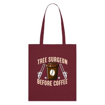 Tree Surgeon Before Coffee Arborist Coffee Lover - Stanley/Stella Organic Tote Bag - burgundy - Back