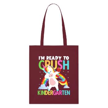 Back to School Im Ready to Crush Kindergarten Girl - Stanley/Stella Organic Tote Bag - burgundy - Front