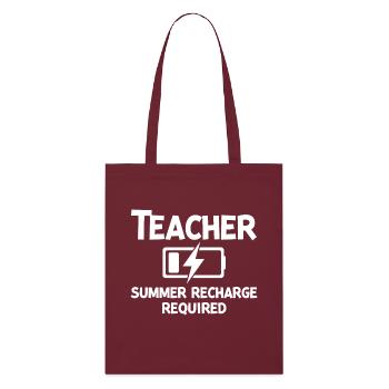 Teacher Summer Recharge Required - Stanley/Stella Organic Tote Bag - burgundy - Front