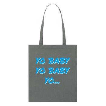 YO BABY YO BABY YO - Stanley/Stella Bio-Stoffbeutel - Anthrazit - Vorne