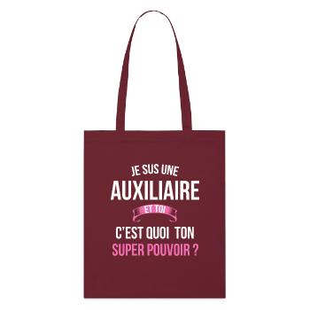 Auxiliaire super pouvoir femme - Tote bag bio Stanley/Stella - bordeaux - Devant