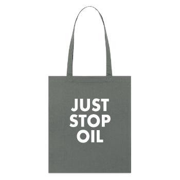 just stop oil - Tote bag bio Stanley/Stella - charbon - Devant