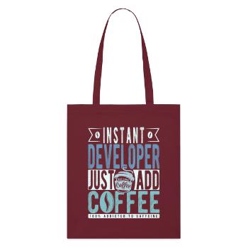 Instant Developer Just Add Coffee - Stanley/Stella Organic Tote Bag - burgundy - Front