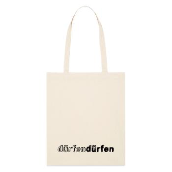 verygern DÜRFEN DÜRFEN - Stanley/Stella Bio-Stoffbeutel - Natur - Vorne
