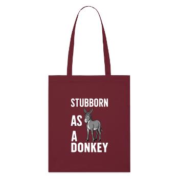 Têtu comme un âne - Tote bag bio Stanley/Stella - bordeaux - Devant