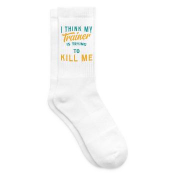 I Think My Trainer Is Trying To Kill Me Fitness - Tennis socks - white - Right