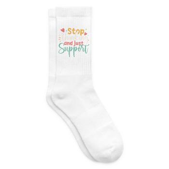 Social Worker Quote Stop Thinking Just Support - Tennissocken - Weiß - Rechts