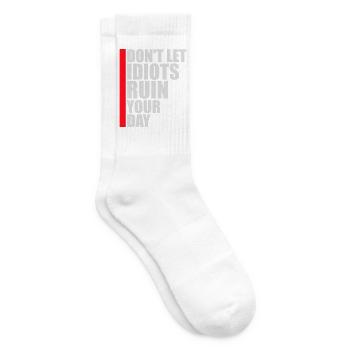 Don't Let Idiots Ruin Your Day Lustig Sarkastisch - Tennissocken - Weiß - Rechts