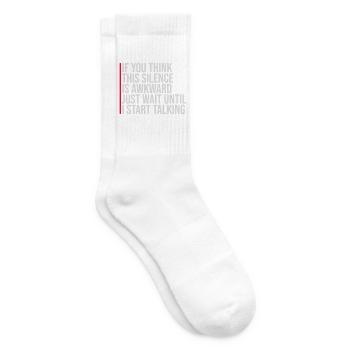 If you think silence is awkward Spruch Logo Text - Tennissocken - Weiß - Rechts