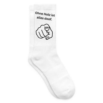 Ohne Holz ist alles doof. - Tennissocken - Weiß - Rechts
