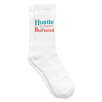Hustle for Happiness not Burnout - Tennis socks - white - Right