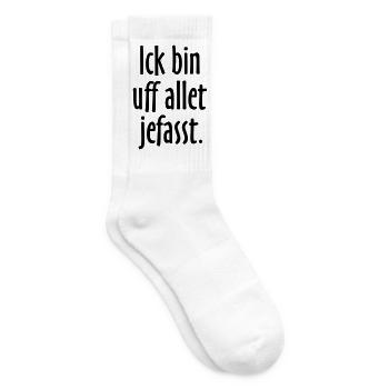 Lustige Berlin Sprüche: Ich bin auf alles gefasst - Tennissocken - Weiß - Rechts
