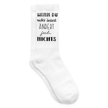 Wenn du nichts änderst - ändert sich nichts - Tennissocken - Weiß - Rechts