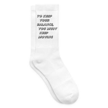 To keep your balance, you must keep moving - Chaussettes de tennis - blanc - Droite
