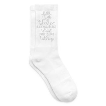 If you think silence is awkward Spruch Logo Text - Tennissocken - Weiß - Rechts