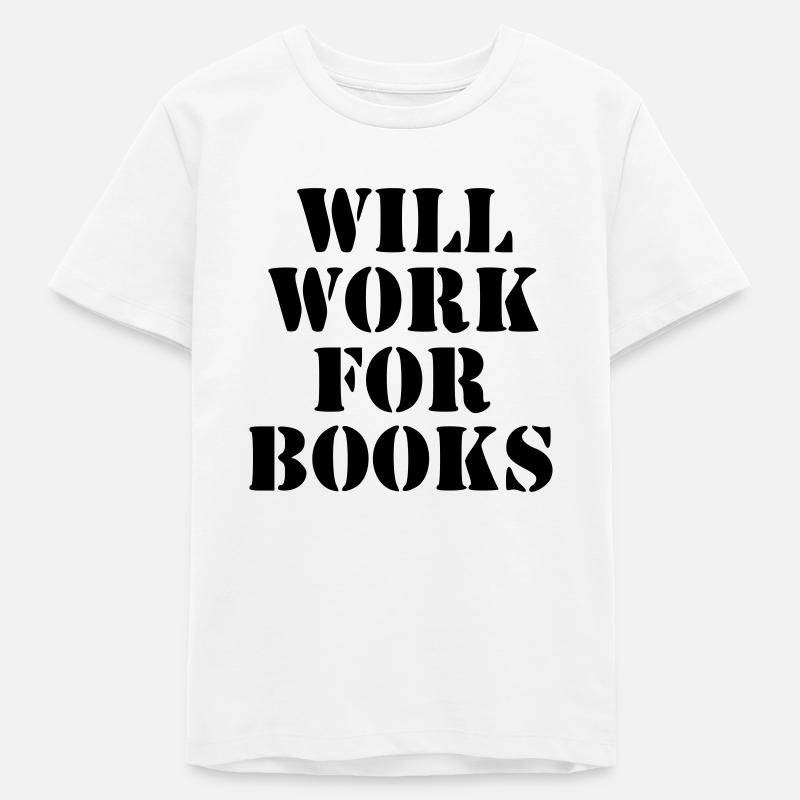 will work for books - Teens Organic T-shirt by Stanley/Stella - white