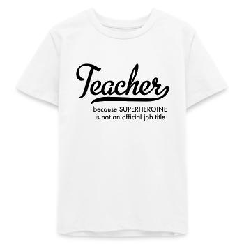 Lehrerin - Teenager Organic T-Shirt Mini Creator von Stanley/Stella - Weiß - Vorne