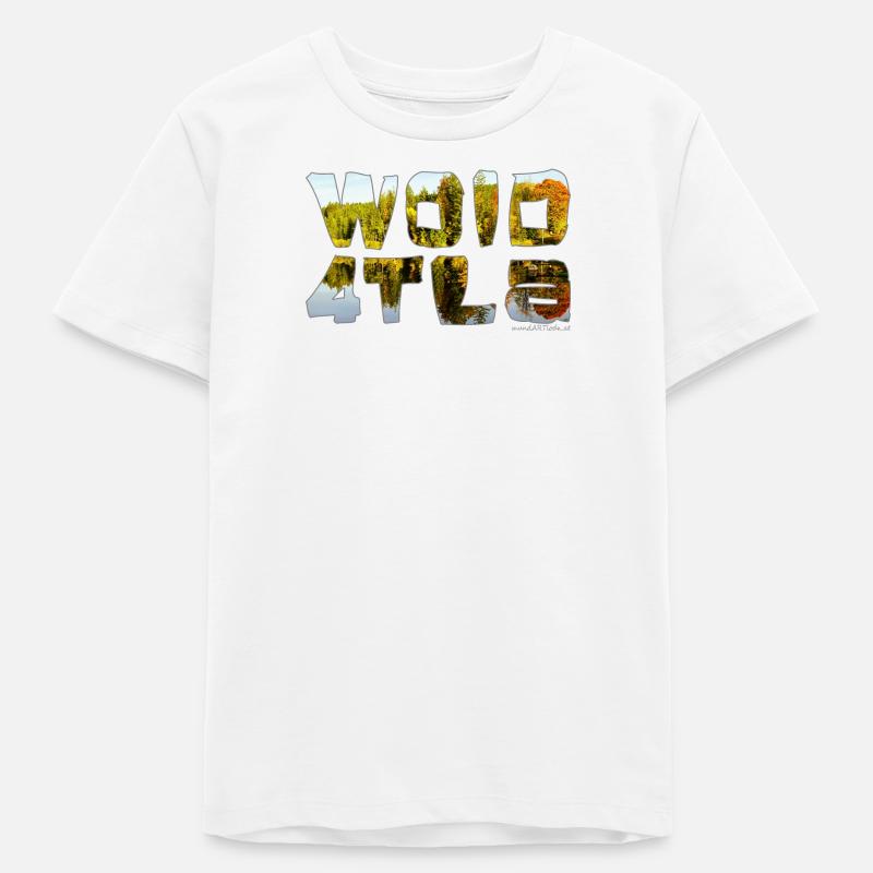 woid4tla - Wald4tler, dialecte autrichien - T-shirt ado bio Stanley/Stella - blanc