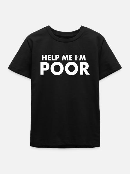 help me im poor - Teenager Organic T-Shirt Mini Creator von Stanley/Stella - Schwarz