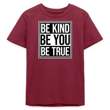 Sois gentil, sois sincère, sois toi-même, un amour de soi inspirant - T-shirt ado bio Stanley/Stella - bordeaux - Devant